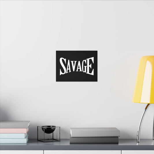 Savage Matte Canvas Wall Art | Stretched Canvas Print, Modern Home Decor, Bold Wall Art, Unique Gift for Friends, Statement Piece